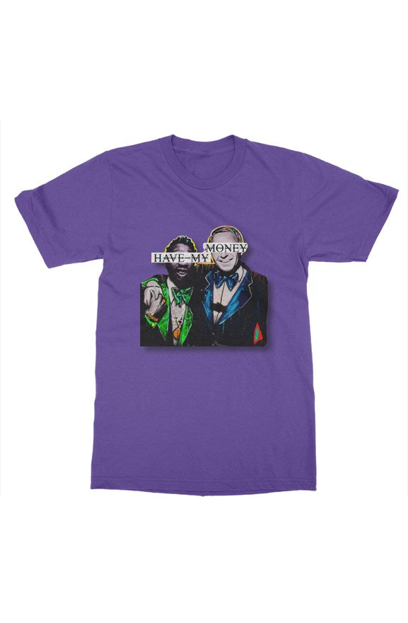 Have My Money - Tee - Purp